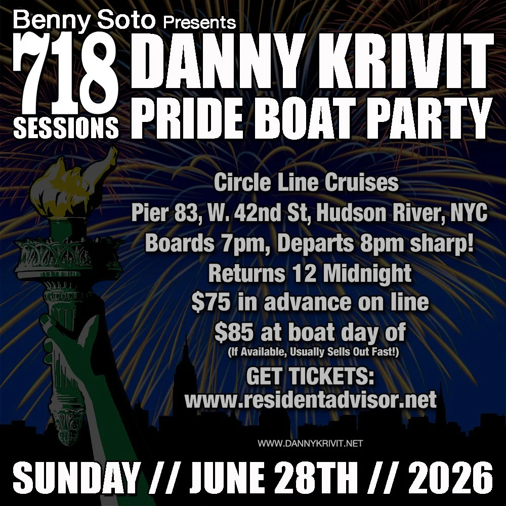 6/28/2026 DANNY KRIVIT 718 SESSIONS Annual 718 Sessions Pride Boat